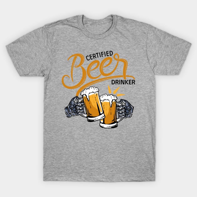 Certified Beer Drinker T-Shirt by WiZ Collections